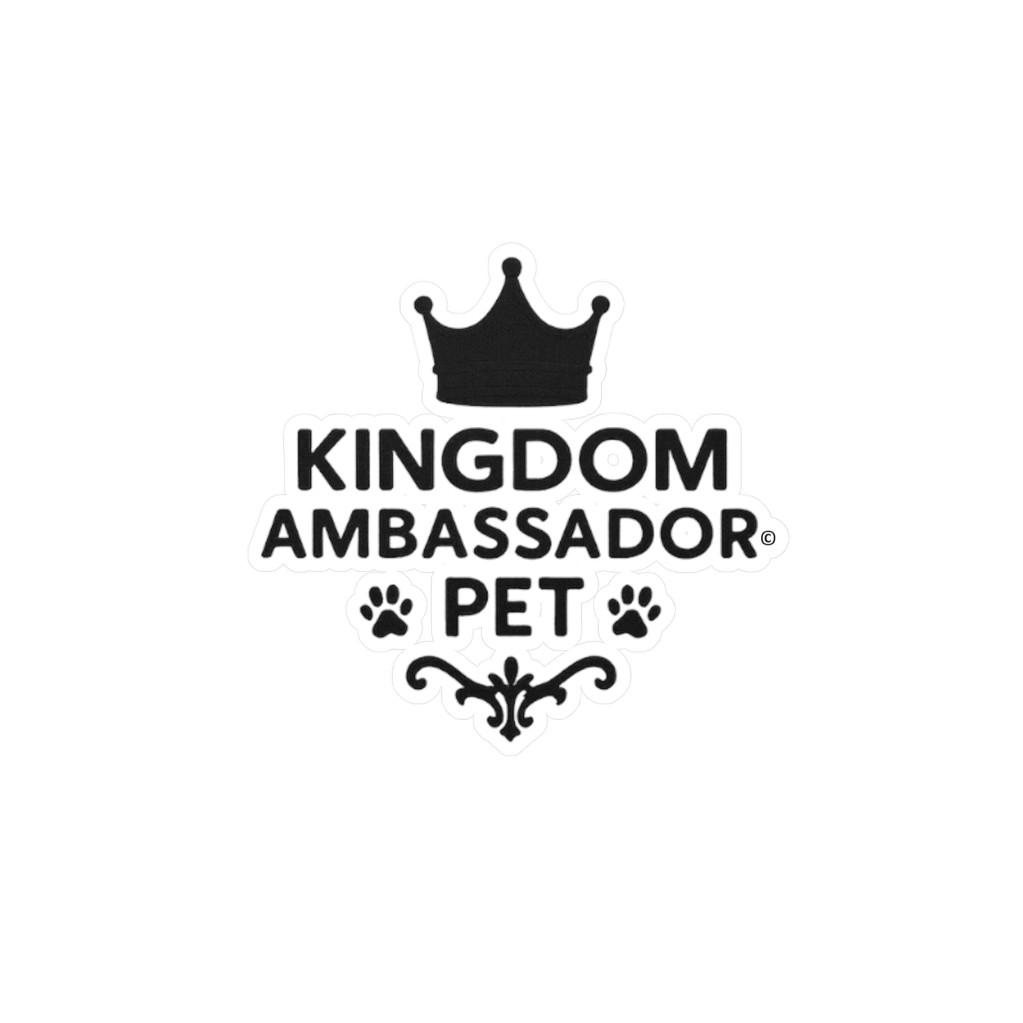 Kingdom Ambassador Pet (Black Lettering) Kiss-Cut Vinyl Decals, Inspirational Wall Art, Faith-Based Gifts, Home Decor - Cross Apparel USA