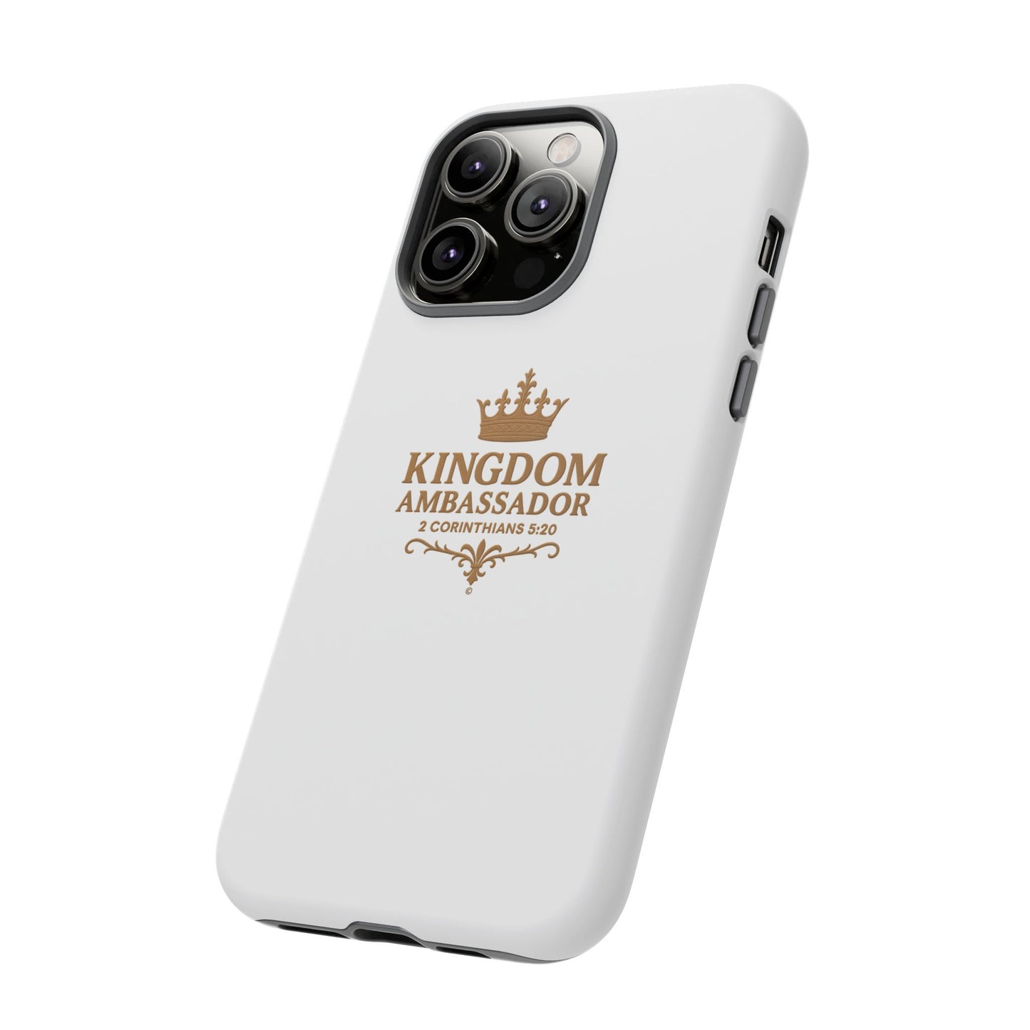 Kingdom Ambassador (Gold Lettering) Rugged Phone Case, Inspirational Mobile Cover, Gift for Faith Lovers, Faith-Based Protector