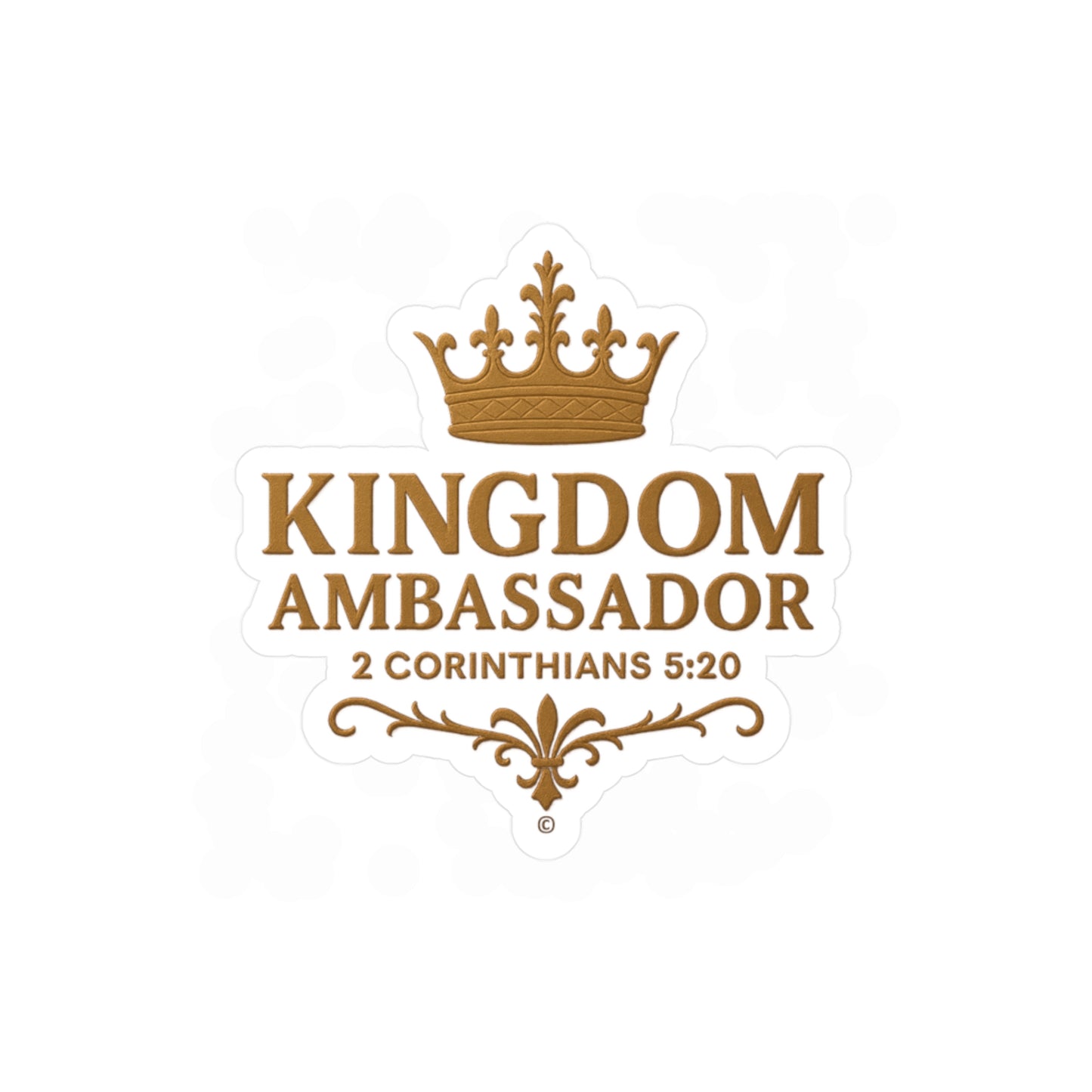 Kingdom Ambassador (Gold Lettering) Kiss-Cut Vinyl Decals, Inspirational Wall Art, Faith-Based Gifts, Home Decor