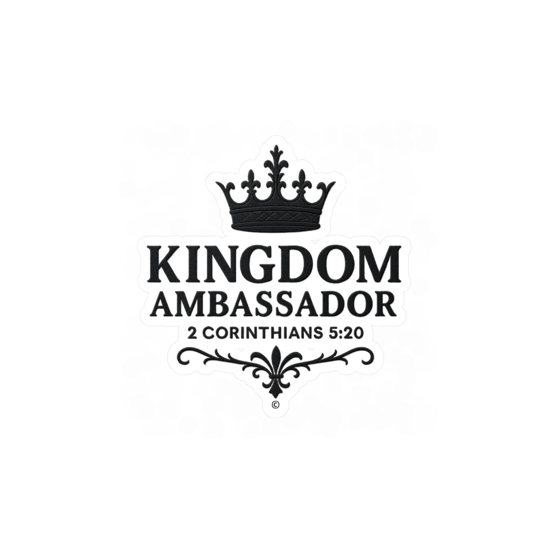Kingdom Ambassador (Black Lettering) Kiss-Cut Vinyl Decals, Inspirational Wall Art, Faith-Based Gifts, Home Decor - Cross Apparel USA