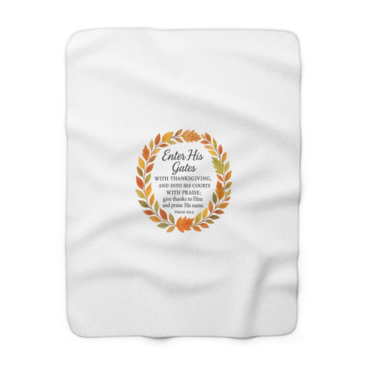 Enter His Gates with Thanksgiving Cozy Sherpa Fleece Blanket - Inspirational Gift, Soft Throw for Home, Warm Decor, Faith-Based Blanket