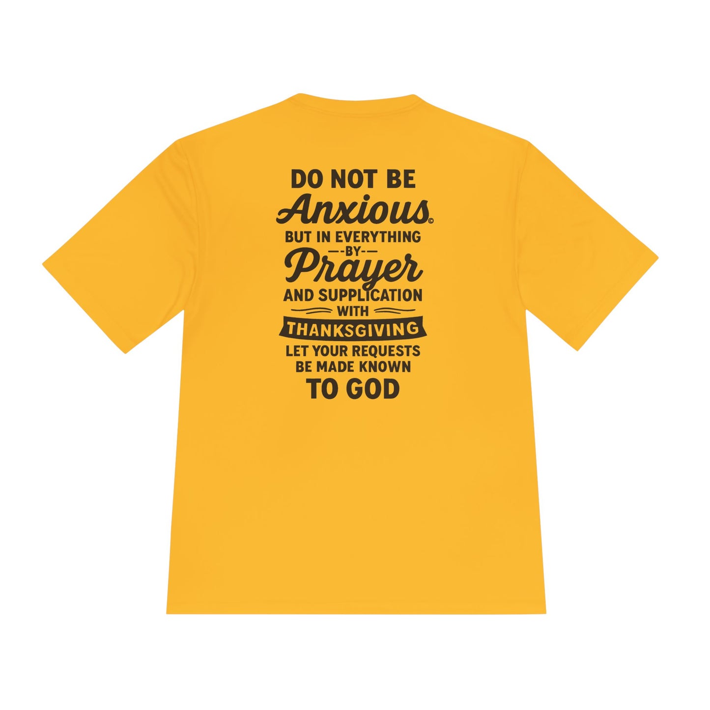 Not Anxious (Small Design on front plus Large Design on back) Activewear Performance Moisture Wicking Tee, Faith-Based Workout Shirt