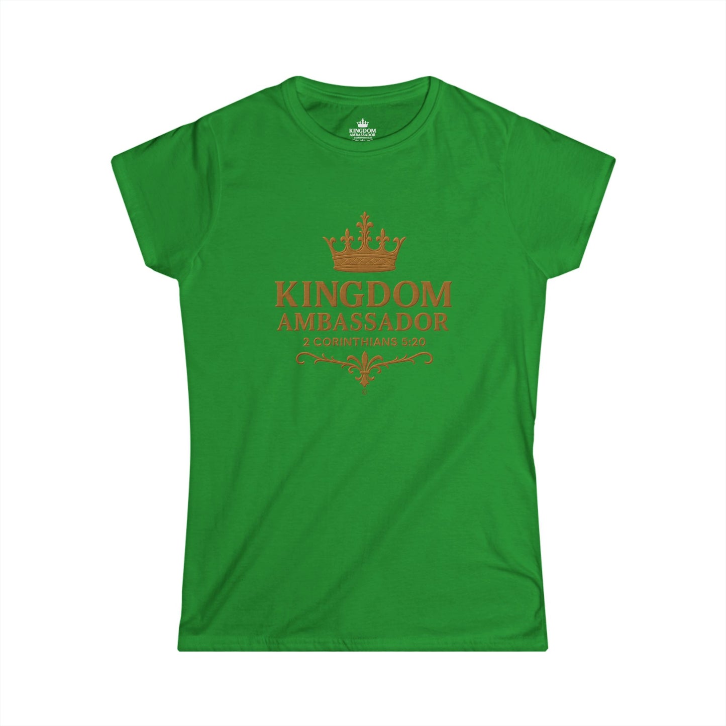 Kingdom Ambassador (Gold Lettering) Women's Softstyle Tee