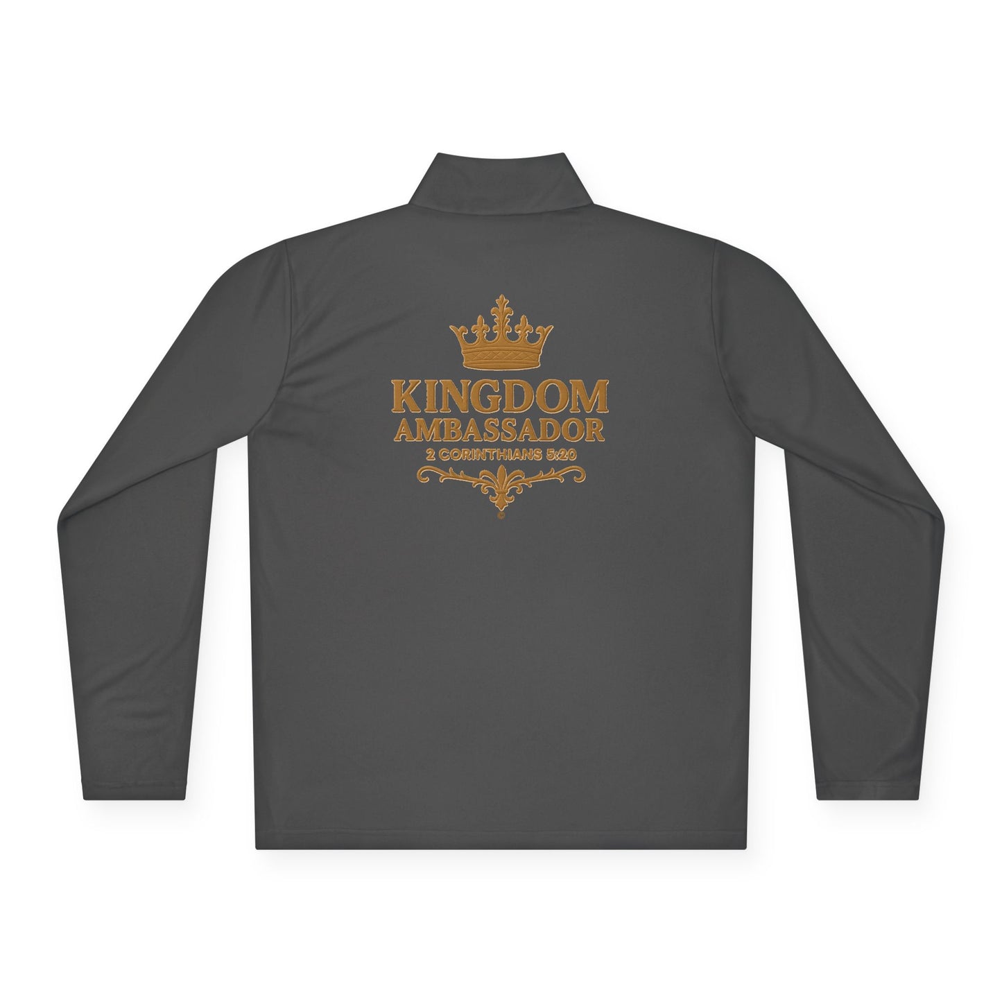 Kingdom Ambassador (Gold Lettering with Small Design on Front and Full Design on the Back Side) Stylish Unisex Quarter-Zip Pullover for Everyday Comfort, Cozy Apparel, Trendy Layering, Casual Wear, Great for Believers