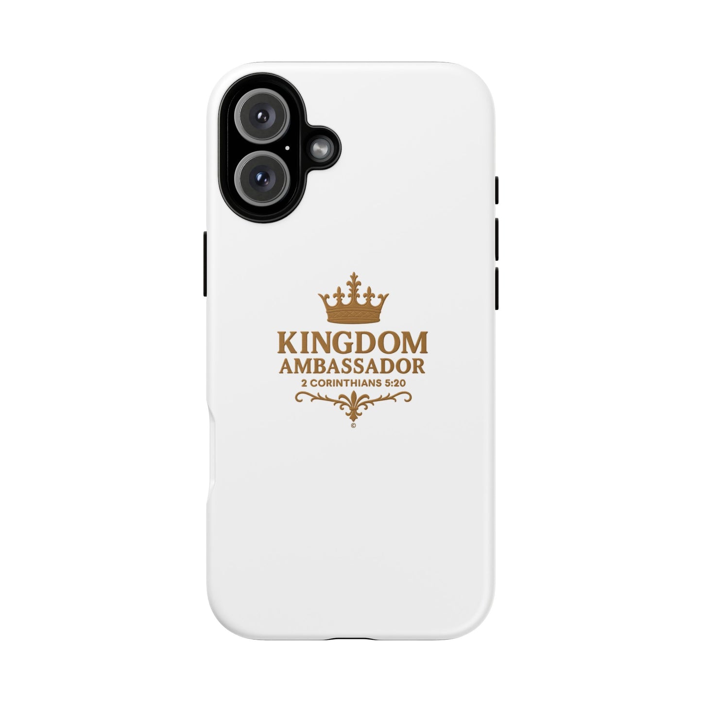 Kingdom Ambassador (Gold Lettering) Rugged Phone Case, Inspirational Mobile Cover, Gift for Faith Lovers, Faith-Based Protector
