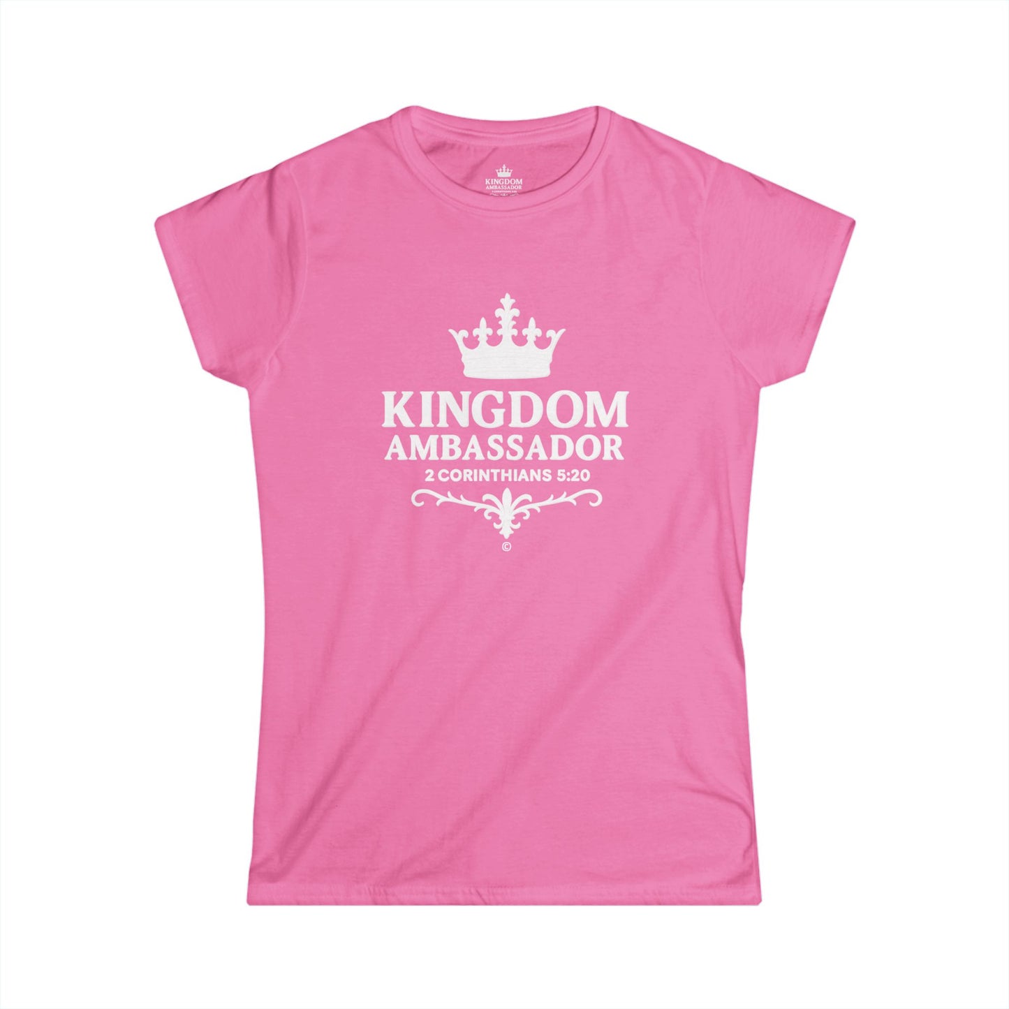 Kingdom Ambassador (White Lettering) Women's Softstyle Tee