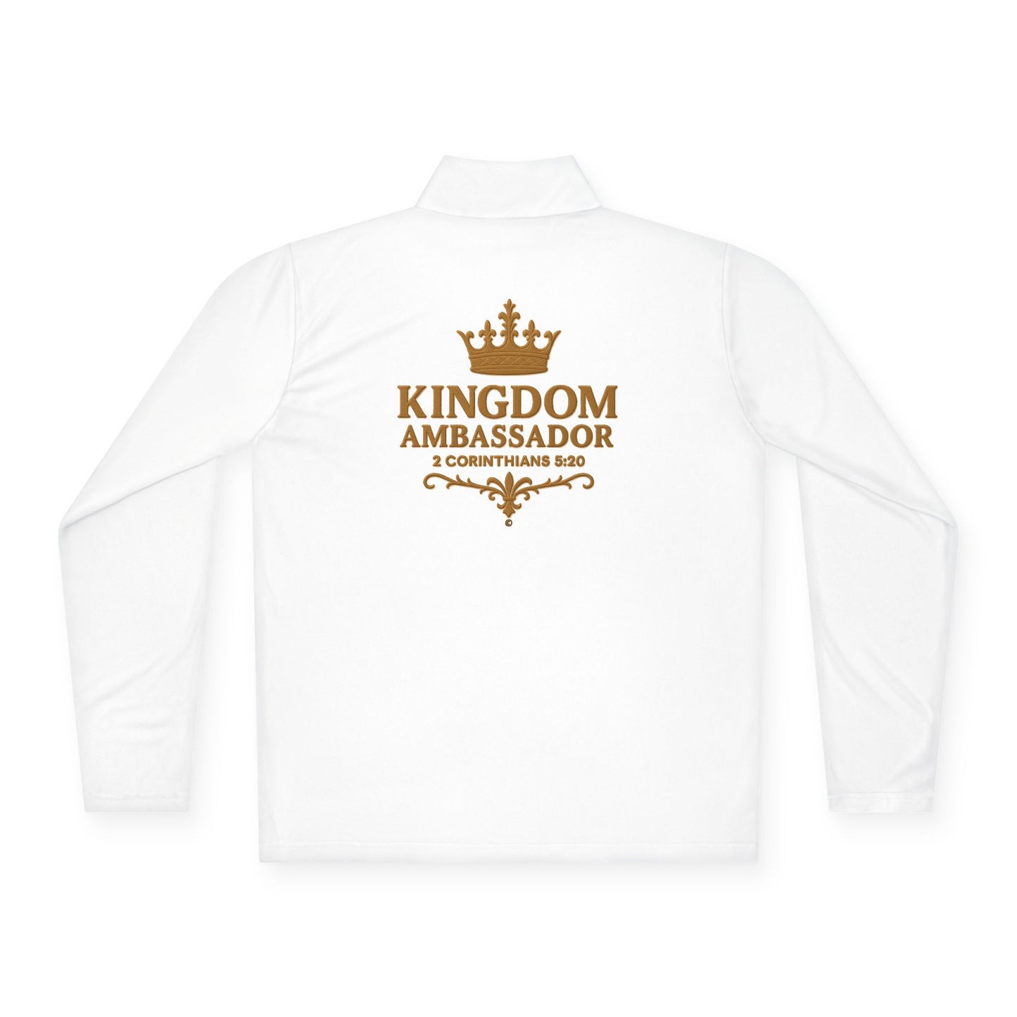 Kingdom Ambassador (Gold Lettering with Small Design on Front and Full Design on the Back Side) Stylish Unisex Quarter-Zip Pullover for Everyday Comfort, Cozy Apparel, Trendy Layering, Casual Wear, Great for Believers