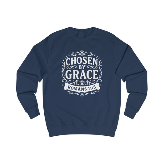 Chosen by Grace Unisex Sweatshirt: Cozy Faith Apparel, Gift for Believers, Bible Scripture Pullover, Everyday Inspirational Clothing