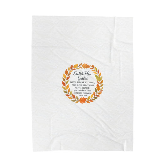 Enter His Gates with Thanksgiving (Full Color) Plush Blanket, Inspirational Home Decor (50x60 size pictured)