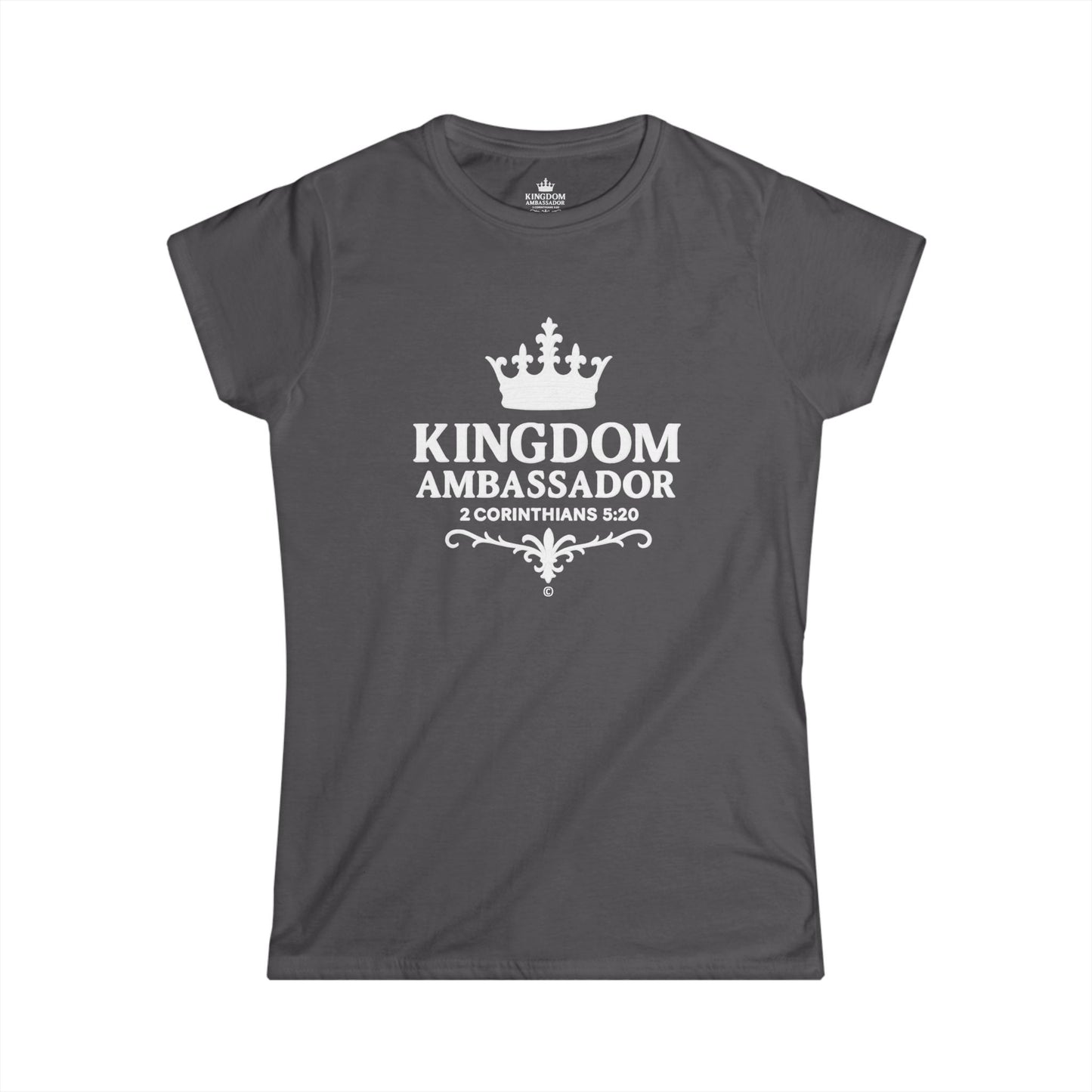 Kingdom Ambassador (White Lettering) Women's Softstyle Tee