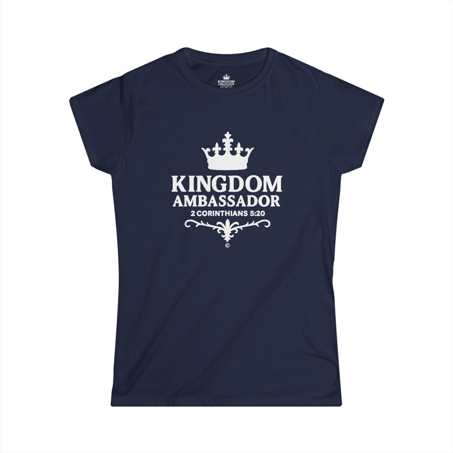 Kingdom Ambassador (White Lettering) Women's Softstyle Tee