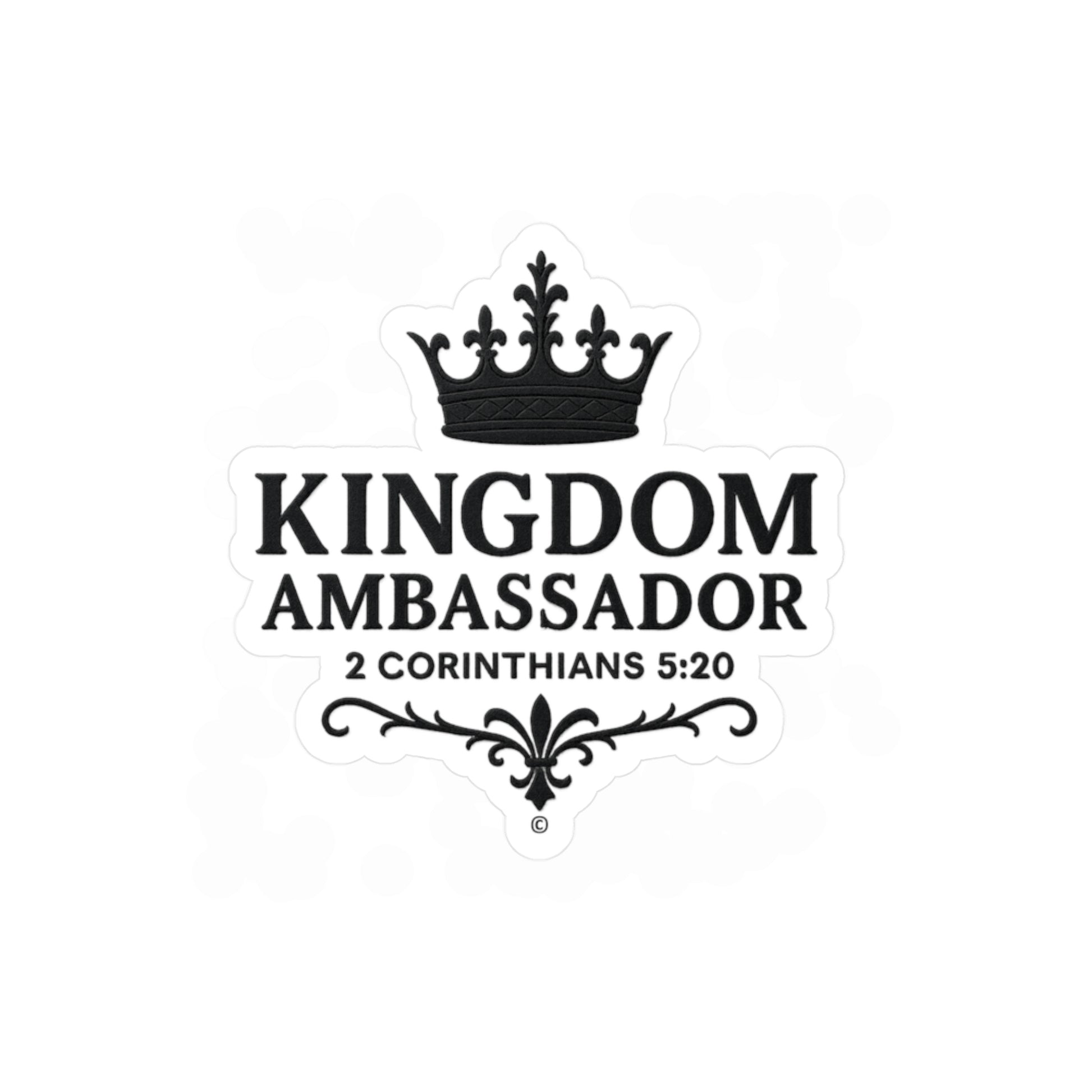 Kingdom Ambassador (Black Lettering) Kiss-Cut Vinyl Decals, Inspirational Wall Art, Faith-Based Gifts, Home Decor - Cross Apparel USA