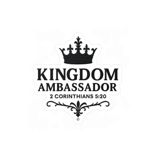 Kingdom Ambassador (Black Lettering) Kiss-Cut Vinyl Decals, Inspirational Wall Art, Faith-Based Gifts, Home Decor - Cross Apparel USA