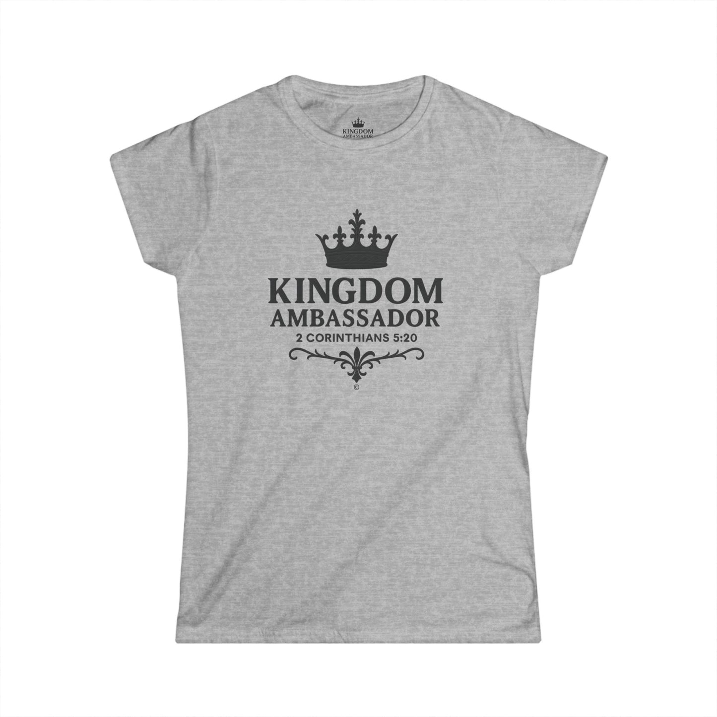 Kingdom Ambassador (Black Lettering) Women's Softstyle Tee