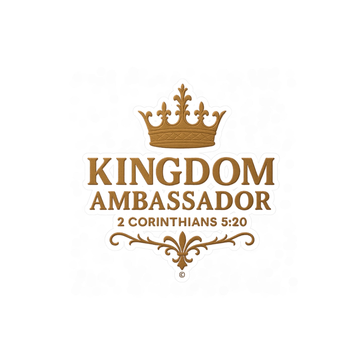 Kingdom Ambassador (Gold Lettering) Kiss-Cut Vinyl Decals, Inspirational Wall Art, Faith-Based Gifts, Home Decor