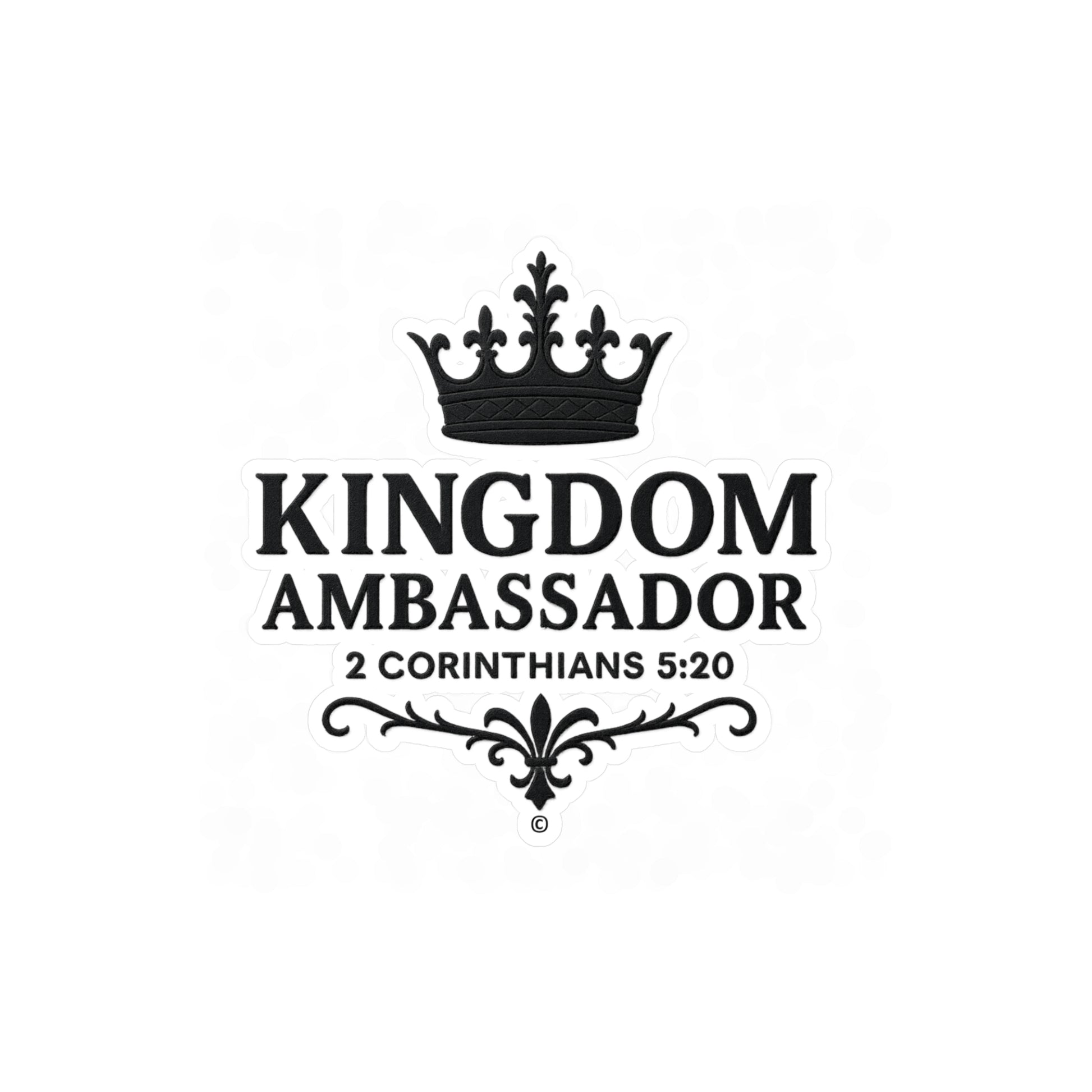 Kingdom Ambassador (Black Lettering) Kiss-Cut Vinyl Decals, Inspirational Wall Art, Faith-Based Gifts, Home Decor - Cross Apparel USA