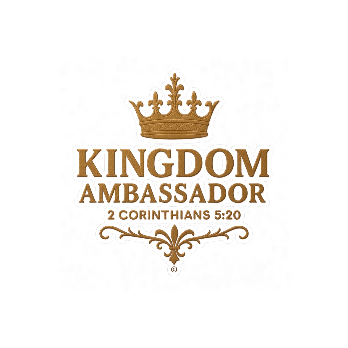 Kingdom Ambassador (Gold Lettering) Kiss-Cut Vinyl Decals, Inspirational Wall Art, Faith-Based Gifts, Home Decor