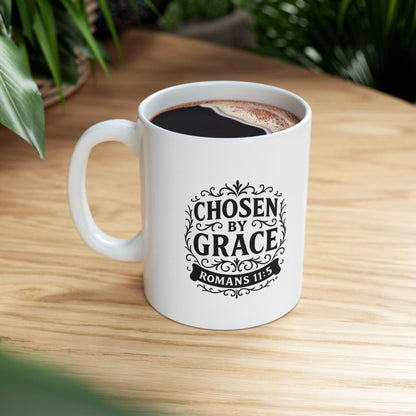 Chosen by Grace (Black Lettering) Ceramic Mug, Inspirational Gift, Coffee Cup for Faith, Gift of Believers, Devotional Drinkware (11oz, 15oz)