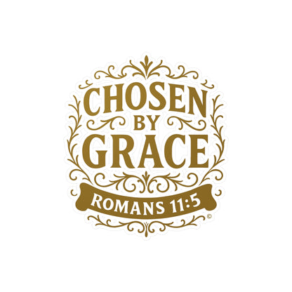 Chosen by Grace (Gold Lettering) Kiss-Cut Vinyl Decals, Inspirational Wall Art, Faith-Based Gifts, Perfect for Students - Cross Apparel USA