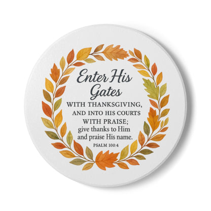 Enter His Gates with Thanksgiving Ceramic Coaster with Inspirational Quote