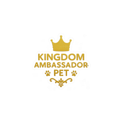 Kingdom Ambassador Pet (Gold Lettering) Kiss-Cut Vinyl Decals