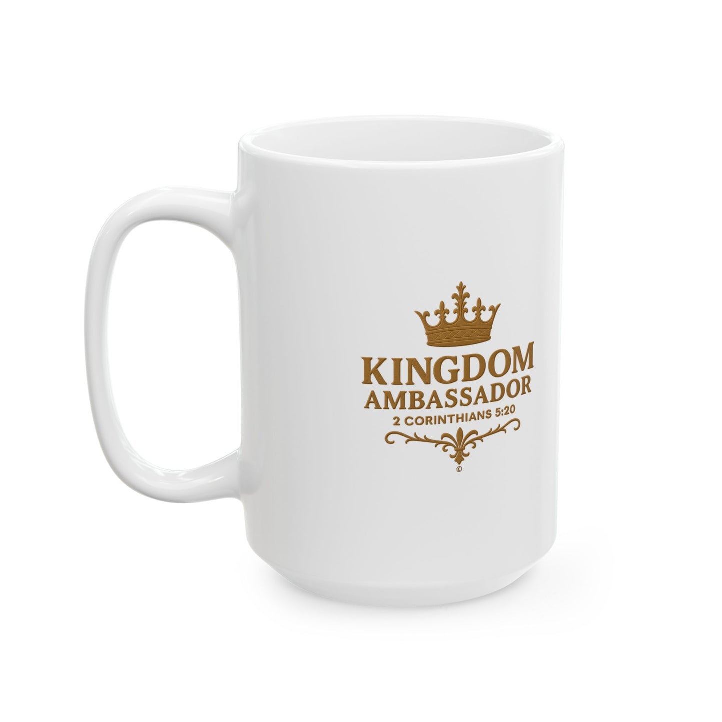 Kingdom Ambassador (Gold Lettering) Ceramic Mug, Inspirational Gift, Coffee Cup for Faith, Gift of Believers, Devotional Drinkware (11oz, 15oz)
