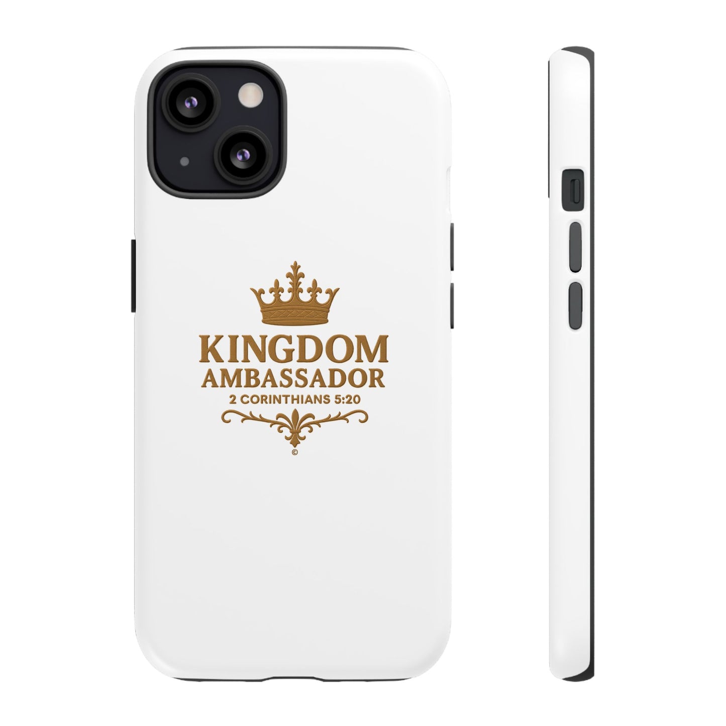 Kingdom Ambassador (Gold Lettering) Rugged Phone Case, Inspirational Mobile Cover, Gift for Faith Lovers, Faith-Based Protector