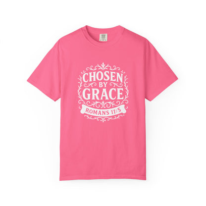 Chosen by Grace (White Lettering) Unisex Faith Tee, Relaxed Fit Shirt, Inspirational Apparel, Gift for Believers