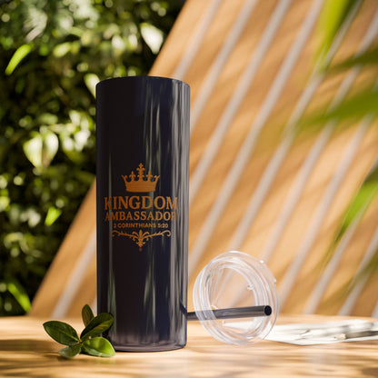 Kingdom Ambassador (Gold Lettering) Skinny Tumbler with Straw - 20oz Inspirational Drinkware