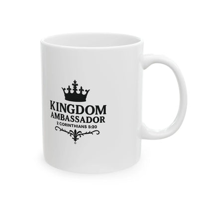 Kingdom Ambassador (Black Lettering) Ceramic Mug, Inspirational Gift, Coffee Cup for Faith, Gift of Believers, Devotional Drinkware (11oz, 15oz) - Cross Apparel USA