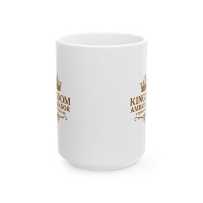 Kingdom Ambassador (Gold Lettering) Ceramic Mug, Inspirational Gift, Coffee Cup for Faith, Gift of Believers, Devotional Drinkware (11oz, 15oz)
