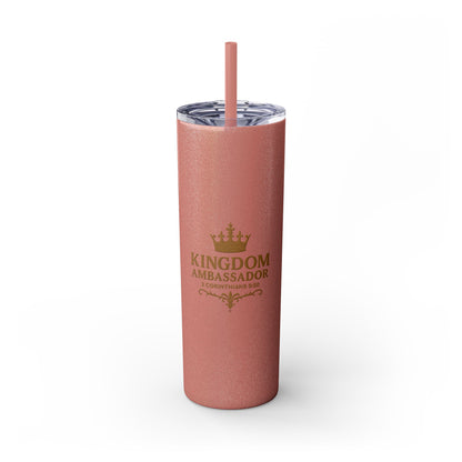 Kingdom Ambassador (Gold Lettering) Skinny Tumbler with Straw - 20oz Inspirational Drinkware