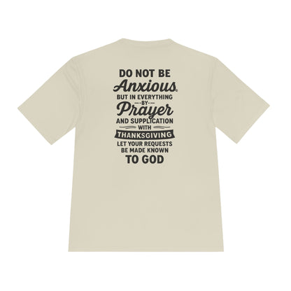 Not Anxious (Small Design on front plus Large Design on back) Activewear Performance Moisture Wicking Tee, Faith-Based Workout Shirt
