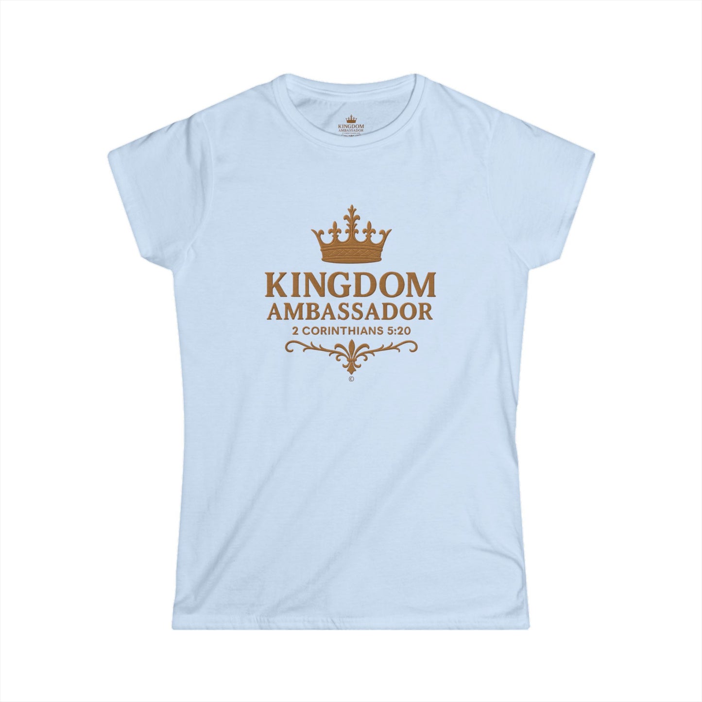 Kingdom Ambassador Women’s Tee – Christian Faith Shirt (2 Corinthians 5:20)