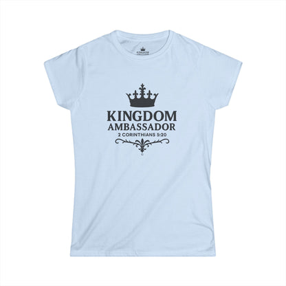 Kingdom Ambassador (Black Lettering) Women's Softstyle Tee