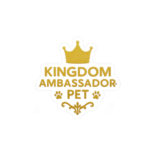 Kingdom Ambassador Pet (Gold Lettering) Kiss-Cut Vinyl Decals