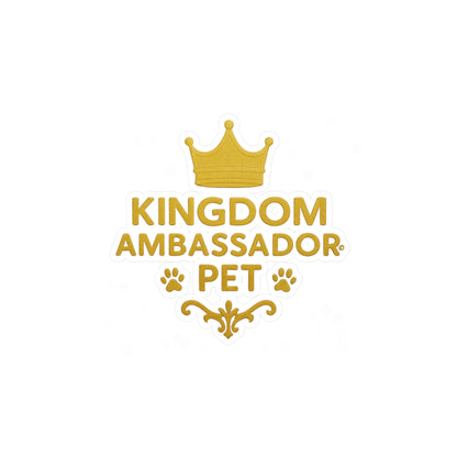 Kingdom Ambassador Pet (Gold Lettering) Kiss-Cut Vinyl Decals, Inspirational Wall Art, Faith-Based Gifts, Home Decor - Cross Apparel USA