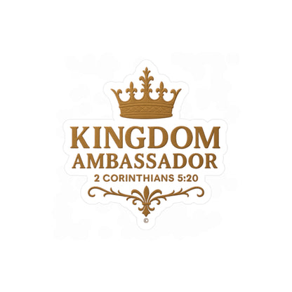 Kingdom Ambassador (Gold Lettering) Kiss-Cut Vinyl Decals, Inspirational Wall Art, Faith-Based Gifts, Home Decor