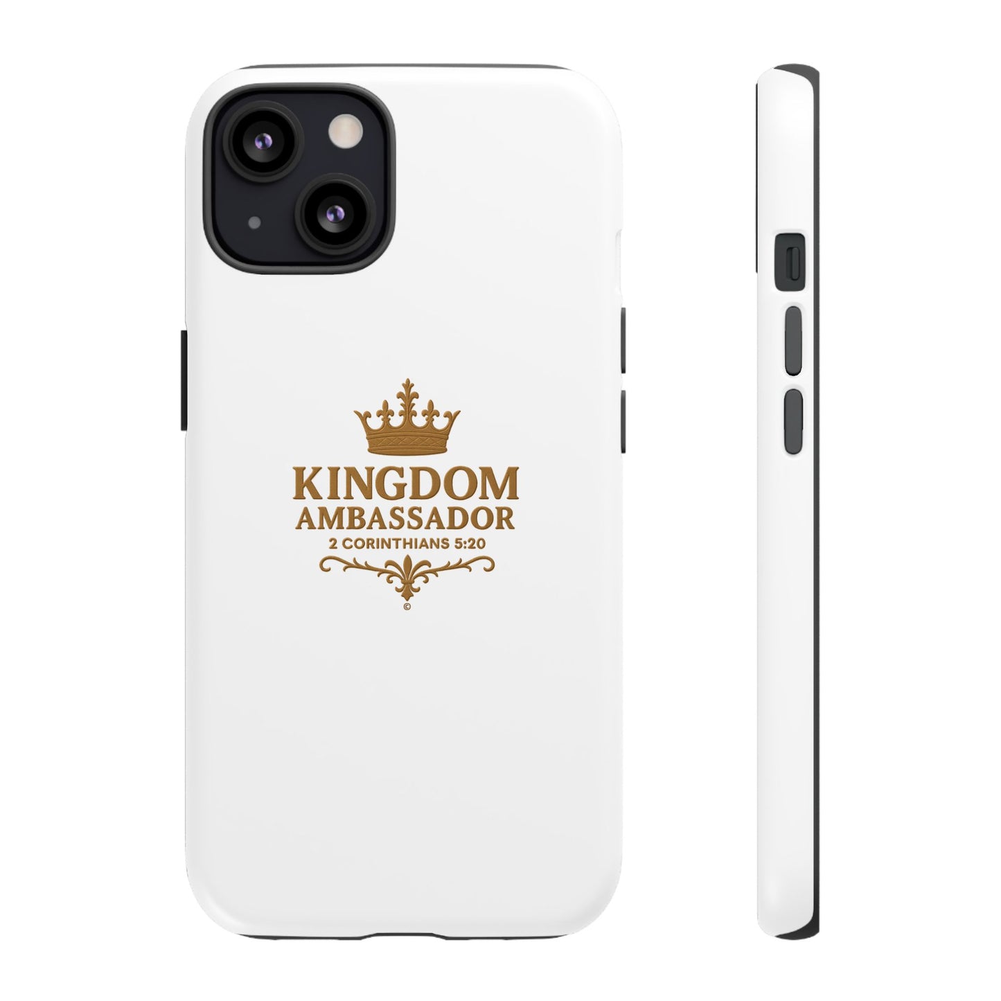 Kingdom Ambassador (Gold Lettering) Rugged Phone Case, Inspirational Mobile Cover, Gift for Faith Lovers, Faith-Based Protector