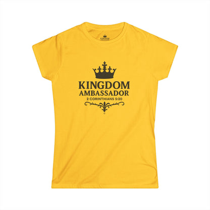 Kingdom Ambassador (Black Lettering) Women's Softstyle Tee