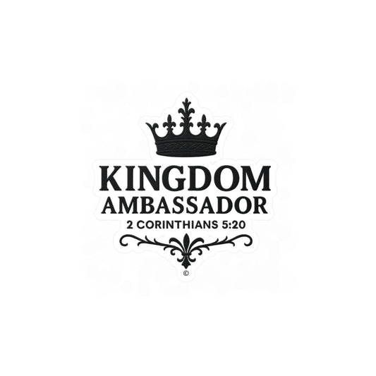 Kingdom Ambassador (Black Lettering) Kiss-Cut Vinyl Decals, Inspirational Wall Art, Faith-Based Gifts, Home Decor - Cross Apparel USA