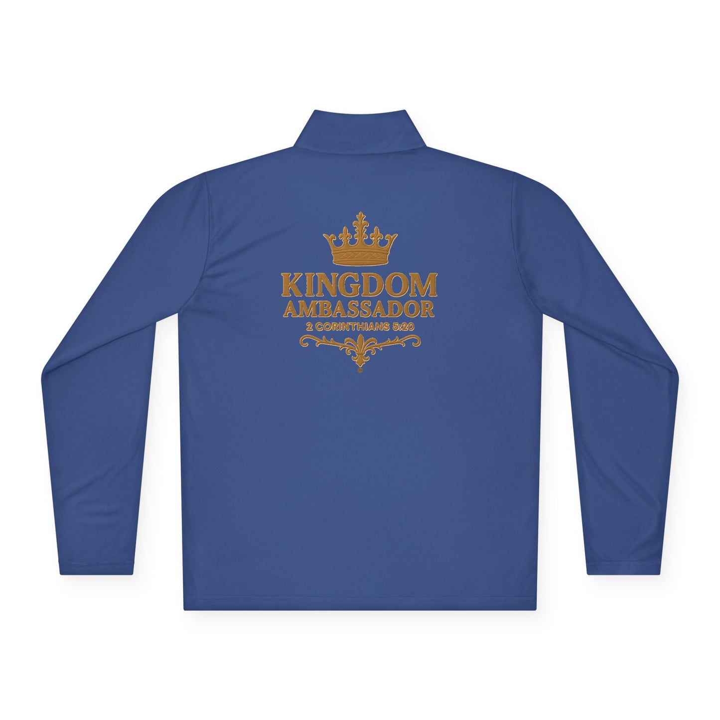Kingdom Ambassador (Gold Lettering with Small Design on Front and Full Design on the Back Side) Stylish Unisex Quarter-Zip Pullover for Everyday Comfort, Cozy Apparel, Trendy Layering, Casual Wear, Great for Believers
