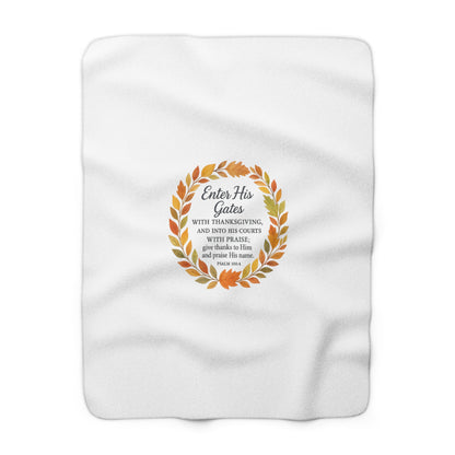 Enter His Gates with Thanksgiving Cozy Sherpa Fleece Blanket - Inspirational Gift, Soft Throw for Home, Warm Decor, Faith-Based Blanket