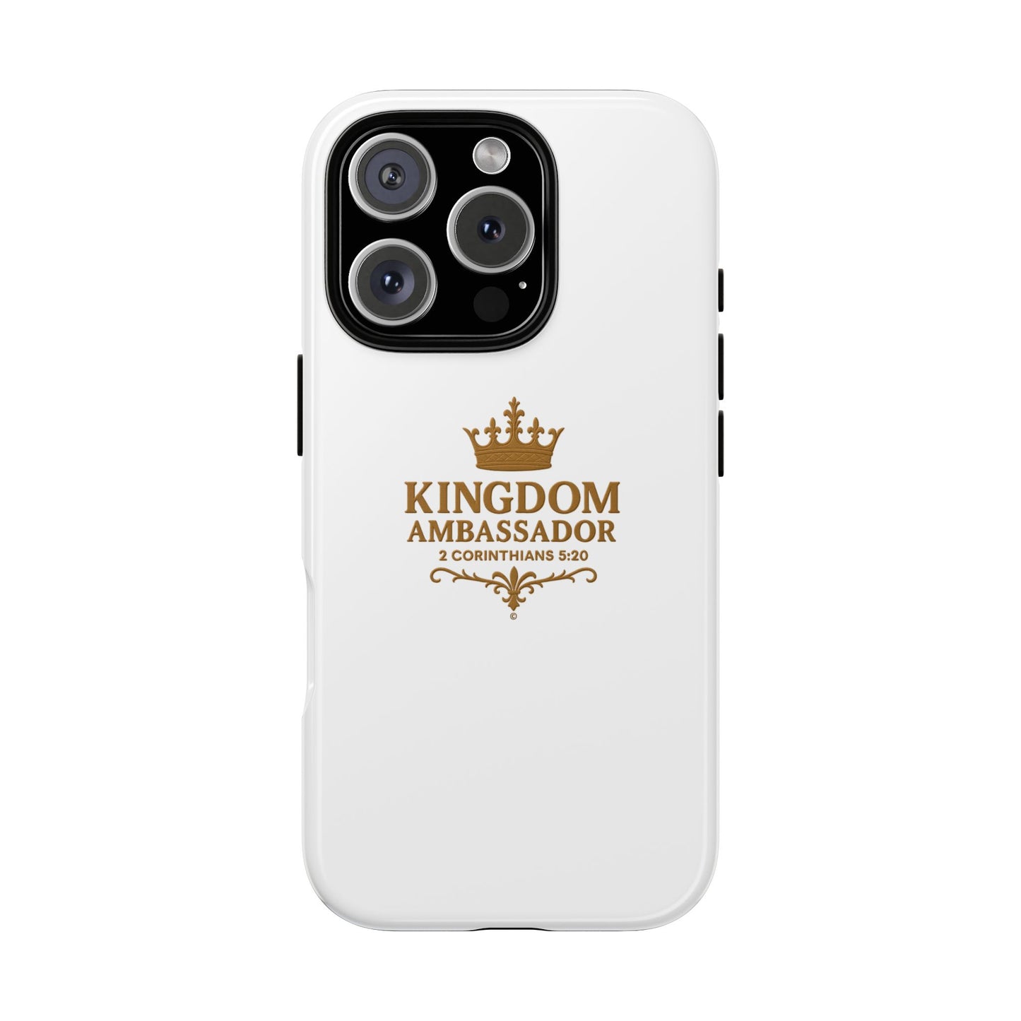 Kingdom Ambassador (Gold Lettering) Rugged Phone Case, Inspirational Mobile Cover, Gift for Faith Lovers, Faith-Based Protector