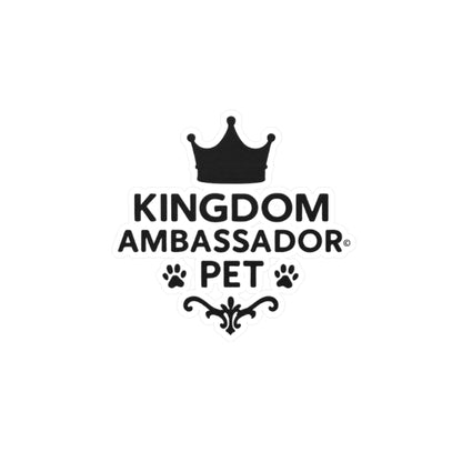 Kingdom Ambassador Pet (Black Lettering) Kiss-Cut Vinyl Decals