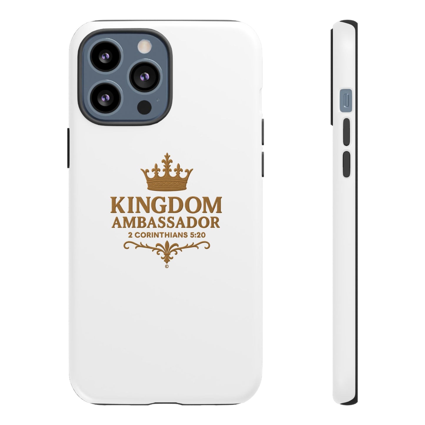 Kingdom Ambassador (Gold Lettering) Rugged Phone Case, Inspirational Mobile Cover, Gift for Faith Lovers, Faith-Based Protector