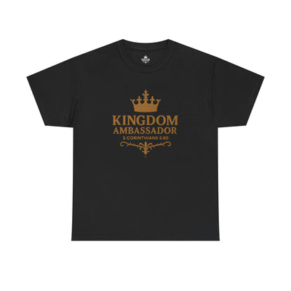 Kingdom Ambassador (Gold Lettering) Tee | Unisex Heavy Cotton Shirt, Faith-Based Apparel, Christian T-Shirt, Inspirational Gift, Scripture Tees