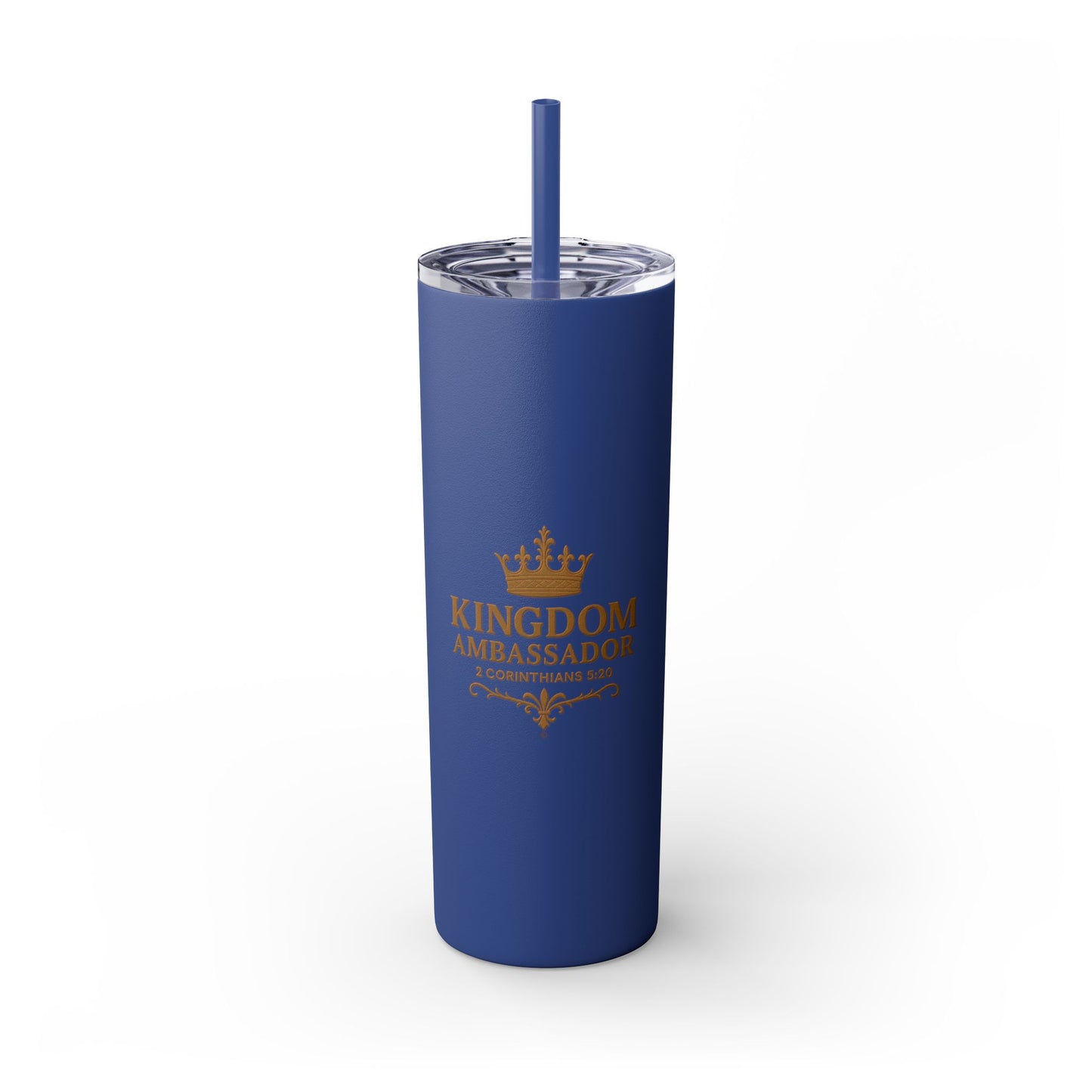 Kingdom Ambassador (Gold Lettering) Skinny Tumbler with Straw - 20oz Inspirational Drinkware
