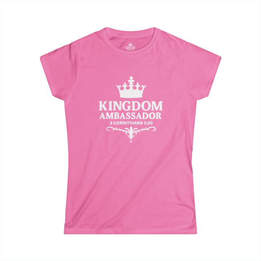Kingdom Ambassador (White Lettering) Women's Softstyle Tee