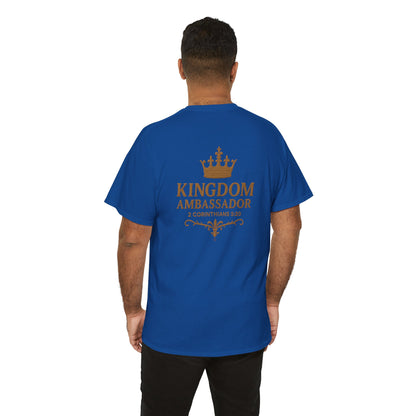 Kingdom Ambassador (Gold Lettering) T‑Shirt Tee Clothng Apparel (Smaller Design on from Large Design on Back)